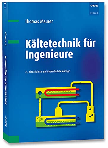 Kältetechnik für Ingenieure von Vde Verlag GmbH